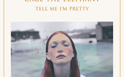 Countdown The Top 15 Albums Of 2015: # 5 – Cage The Elephant  “Tell Me I’m Pretty”