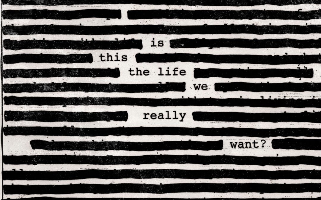 #27 Roger Waters – “Is This The Life We Really Want?” – 52 Weeks of 2017 Albums