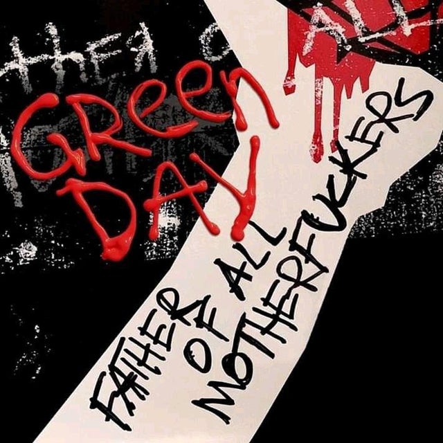 Green Day – Father Of All Motherfuckers