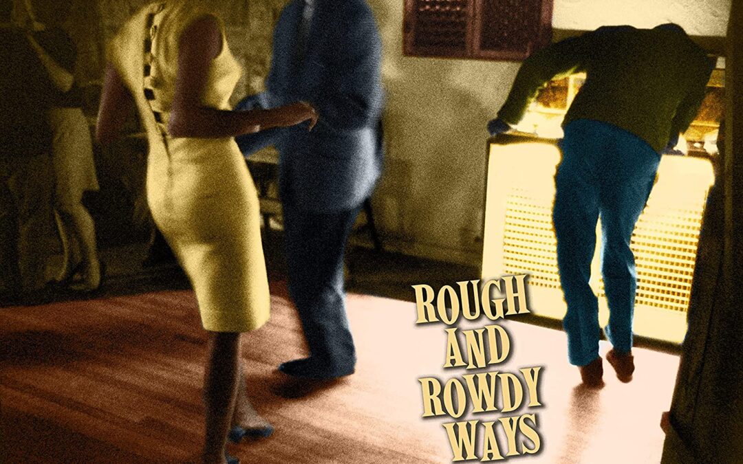 Bob Dylan – Rough And Rowdy Ways
