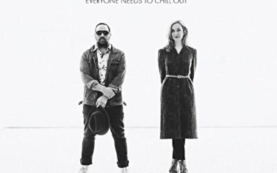 Album Of The Week – Dennis Ellsworth & Kinley Dowling “Everyone Needs To Chill Out”