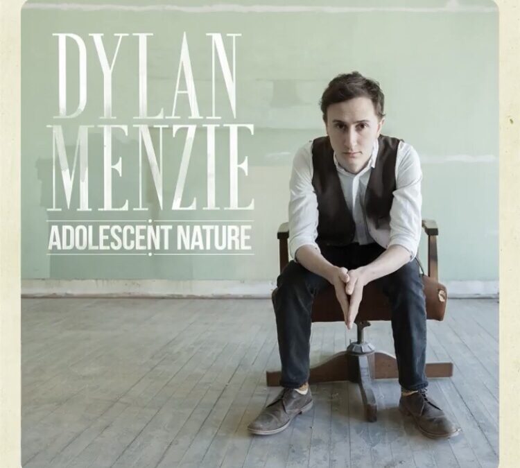 Album Of The Week – Dylan Menzie “Adolescent Nature”
