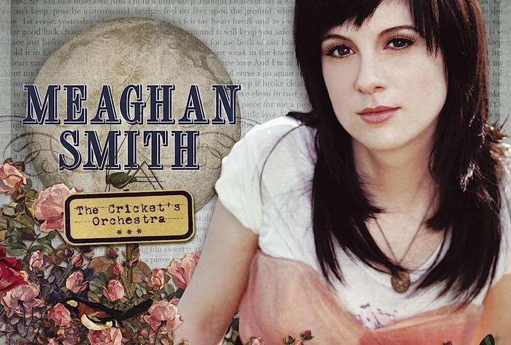 Album Of The Week – Meaghan Smith “The Cricket’s Orchestra”