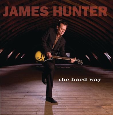 Album Of The Week – James Hunter “The Hard Way”