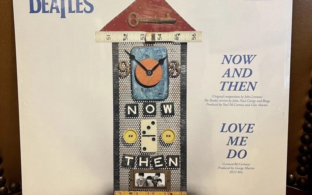 Record Of The Week – The Beatles “Now And Then”