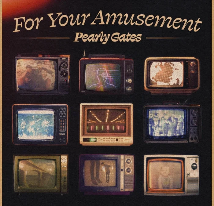 Album Of The Week – For Your Amusement by Pearly Gates