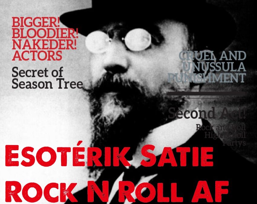RNRF Magazine Issue #28 Esotérik Satie: Rock N Roll AF