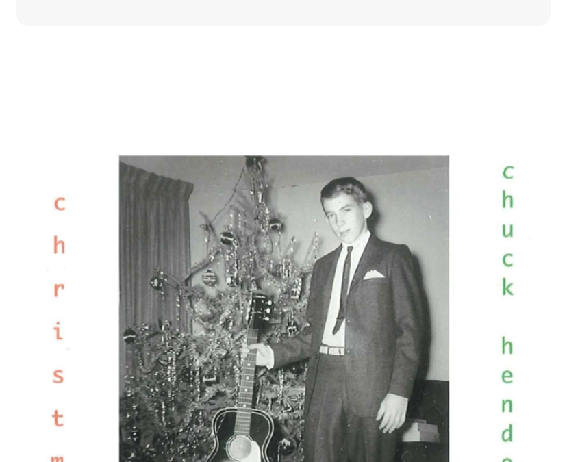 Ten Original Xmas Songs From Chuck Henderson